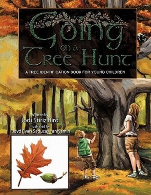 Going on a Tree Hunt: A Tree Identification Book for Young Children [Paperback]