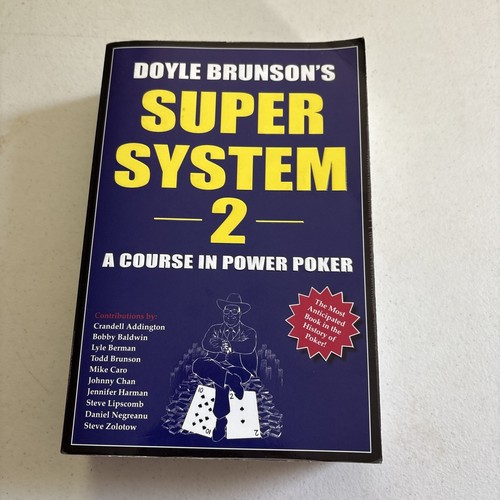 Doyle Brunson's Super System 2 Paper Back Book A course in Power Poker Casino - Foto 2 di 20