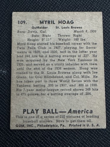 1939 PLAY BALL (R334) BASEBALL CARD #109 MYRIL HOAG ST LOUIS BROWNS EX - Picture 2 of 3