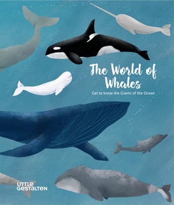 The World of Whales: Get to Know the Giants of the Ocean by Darcy Dobell: New