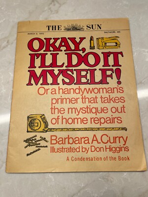 OKAY, I LL DO IT MYSELF! Condensed version 1972 Barbara A Curry *VG*