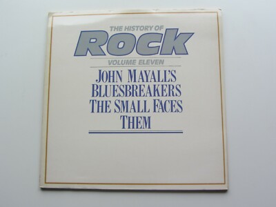 JOHN MAYALL'S BLUESBREAKERS , SMALL FACES , 1984 UK LP THE  HISTORY OF ROCK  11