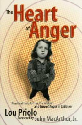The Heart of Anger: Practical Help for Prevention and Cure of Anger in C - GOOD