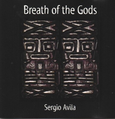 Sergio Avila - Breath Of The Gods (CD 1998)