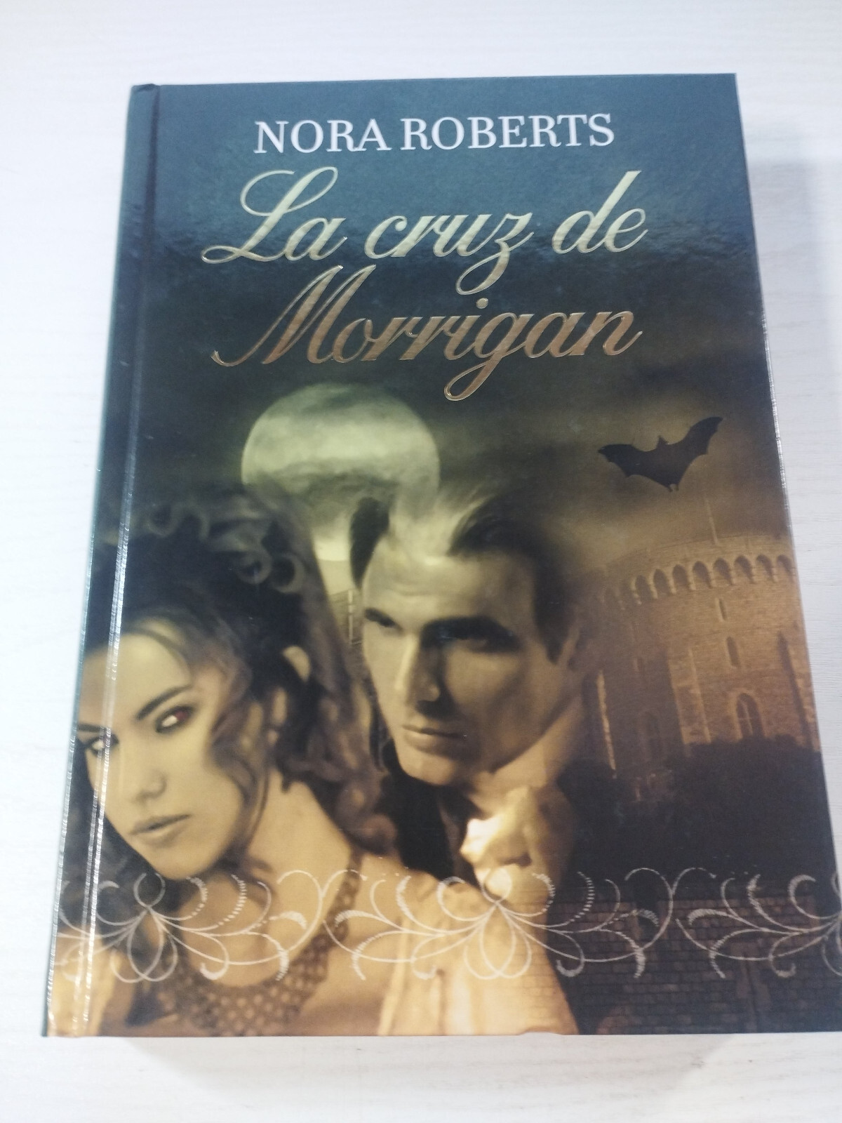 The Cruz Of Morrigan Nora Roberts Romantic RBA 2010 - LIBRO Español Am