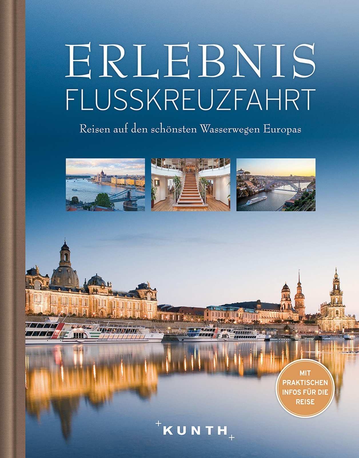 Kunth Bildband Erlebnis Flusskreuzfahrt | Katinka Holupirek | Buch |