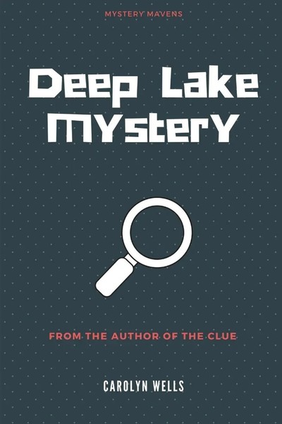 Deep Lake Mystery Carolyn Wells Taschenbuch Kartoniert / Broschiert Englisch-image