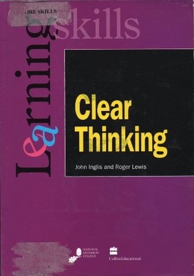 Clear Thinking (Learning Skills),John Inglis, Roger Lewis