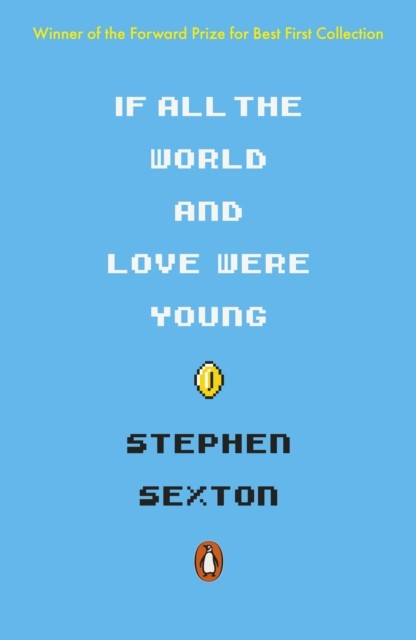 If All The World And Love Were Young by Stephen Sexton (PB 2019) - Image 3