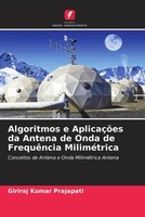 Giriraj Kumar Prajapati | Algoritmos E AplicaçõEs Da Antena De Onda De...