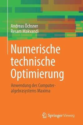Numerische Technische Optimierung: Anwendung Des Computeralg...