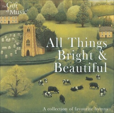 All Things Bright & Beautiful - Music CD - VARIOUS ARTISTS -  2002-02-01 - The G