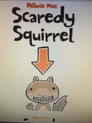 Scaredy Squirrel - Paperback By Melanie Watt - GOOD
