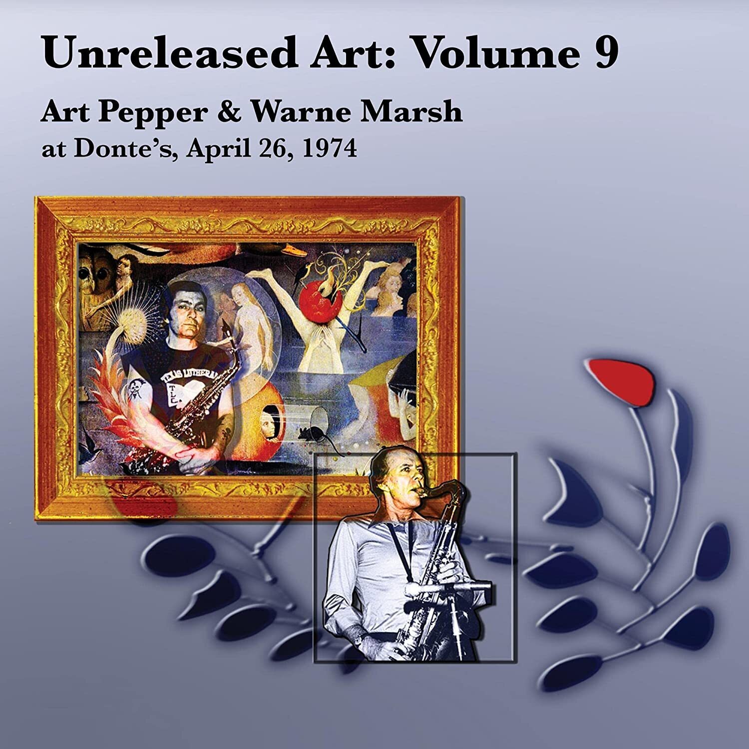 Art Pepper & Wa Unreleased Art: Art Pepper & Warne Marsh at Donte's, April  (CD)