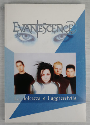 EVANESCENCE - DIE SÜSSE UND AGGRESSIVITÄT (Der Alte) BUCH