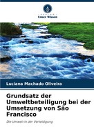 Grundsatz Der Umweltbeteiligung Bei Der Umsetzung Von SãO Francisco Oliveira