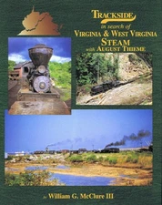 Trackside in Search of Virginia and West Virginia Steam with August Thieme (Trac