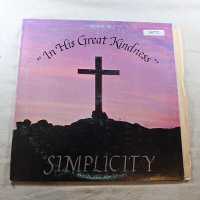 Simplicity In His Great Kindness   Record Album Vinyl LP