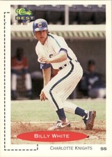 1991 Classic Best Billy White Charlotte Knights #363 Baseball Card
