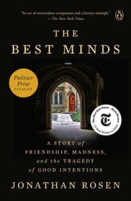 The Best Minds: A Story of Friendship, Madness, and the Tragedy of Good I - GOOD