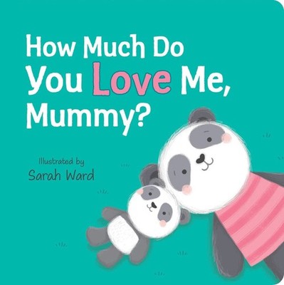 How Much Do You Love Me Mummy? Book