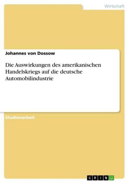 Die Auswirkungen Des Amerikanischen Handelskriegs Auf Die Deutsche Automobilindu-image