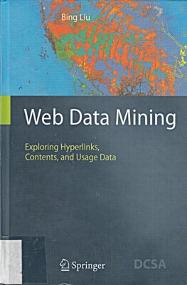 Web Data Mining: Exploring Hyperlinks, Contents, and Usage Data (