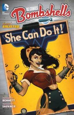 DC Comics: Bombshells Vol. 1: Enlisted - Paperback By Bennett, Marguerite - GOOD