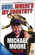 Dude, Where's My Country?-Michael Moore, 9780141013008