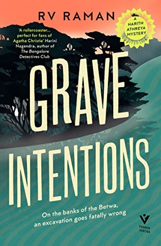 Grave Intentions (A Harith Athreya Mystery) By RV Raman