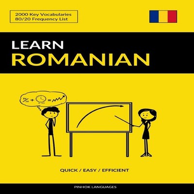 Learn Romanian - Quick / Easy / Efficient 2000 Key Vocabularies P