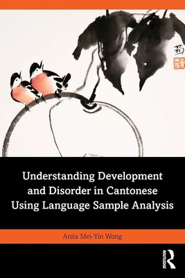 Understanding Development and Disorder in Cantonese using Language Sample...