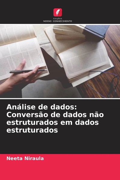 AnáLise De Dados: ConversãO De Dados NãO Estruturados Em Dados Estruturados Buch-image