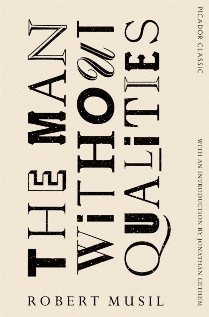 Man Without Qualities Picador Classic by Robert Musil (Paperback Book)