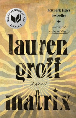 Matrix | Lauren Groff | A Novel | Taschenbuch | 272 S. | Englisch | 2022