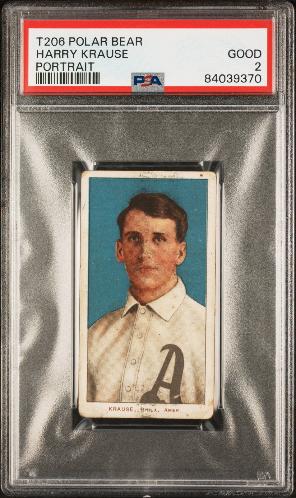 1909-11 T206 Polar Bear Harry Krause Portrait PSA 2 New Label
