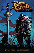 BATTLE CHASERS ANTHOLOGY By Joe Madureira & Munier Sharrieff **BRAND NEW**