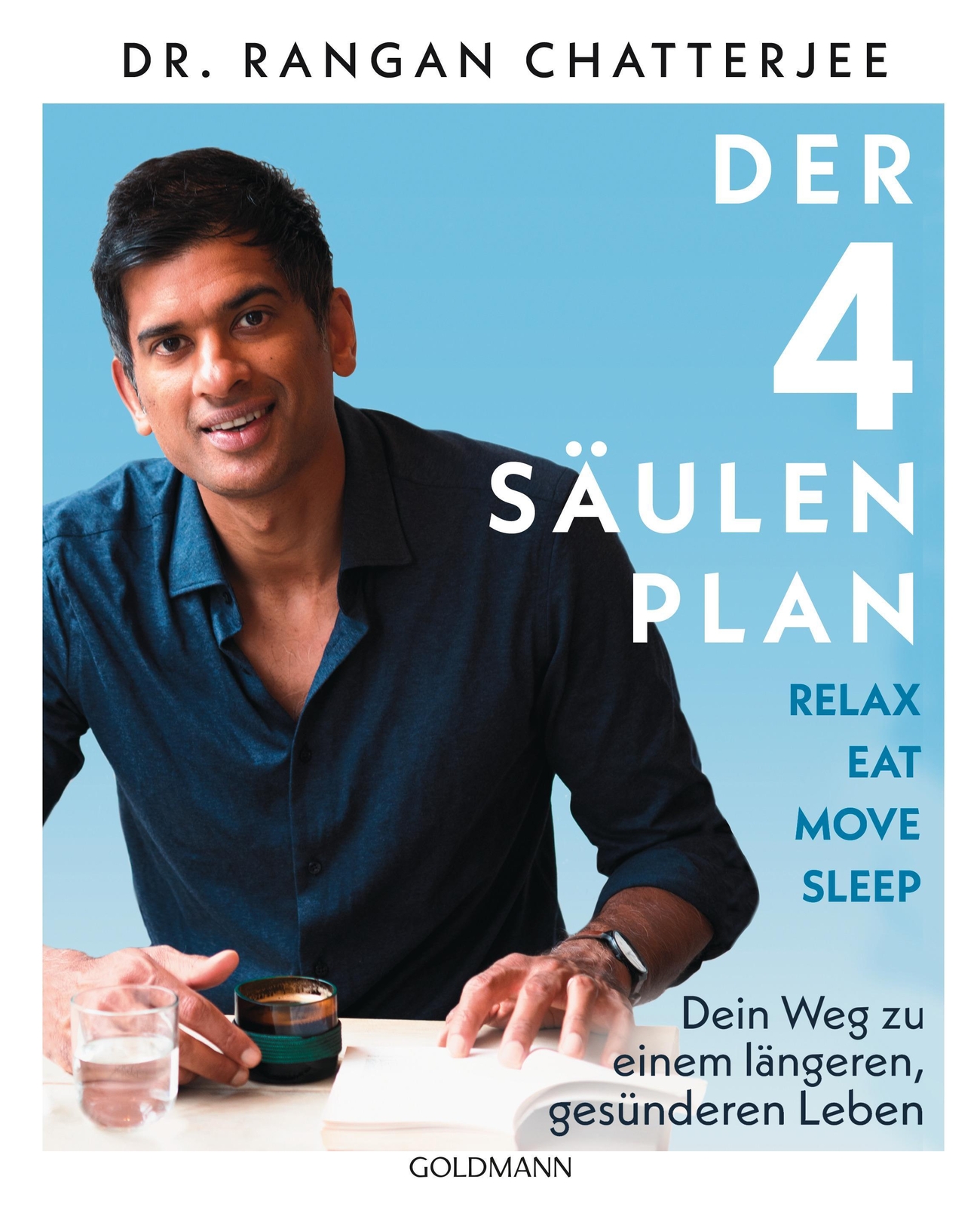 Thumbnail - Der 4-säulen-plan - Relax, Eat, Move, Sleep Rangan Chatterjee