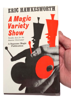 A MAGIC VARIETY SHOW BOOK Tricks Close Up Stage Chapeaugraphy Coins Cards Paper