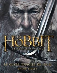 Le hobbit : un voyage inattendu : le guide offici... | Buch | Zustand akzeptabel