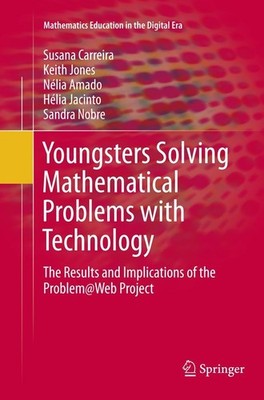 Youngsters Solving Mathematical Problems with Technology Susana Carreira