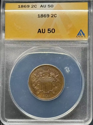 1869 Two Cent ANACS AU-50