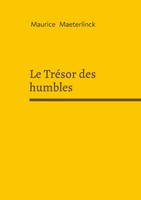 Maurice Maeterlinck | Le TréSor Des Humbles | Taschenbuch | FranzöSisch (2025)