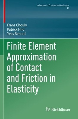 Finite Element Approximation of Contact and Friction in Elast... - 9783031314254