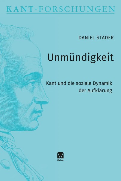 UnmüNdigkeit | Kant Und Die Soziale Dynamik Der AufkläRung | Daniel Stader-image