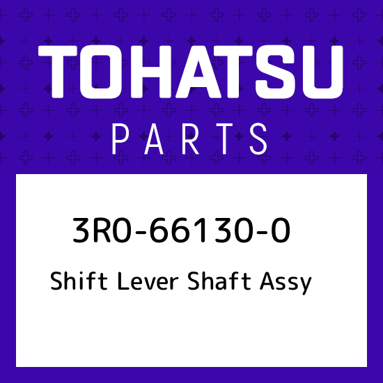 25 30 HP Tohatsu 3R0661300 SHIFT LEVER SHAFT ASSEMBLY four stroke