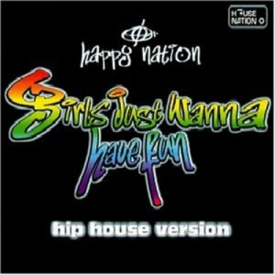 Happy Nation Girls just wanna have fun-Hip House Version (1997) [Maxi-CD]