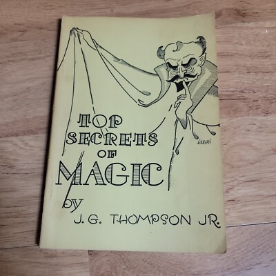 Vintage 1967 Top Secrets of Magic by J.G. Thompson