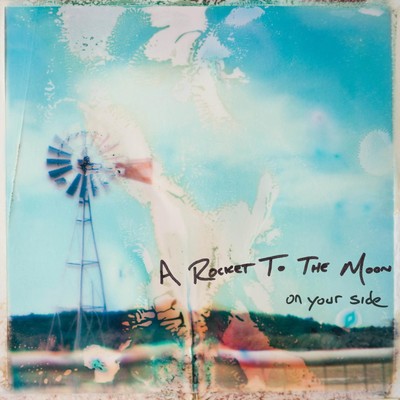 A Rocket to the Moon On Your Side (Schallplatte) 15th Anniversary  12'' Album
