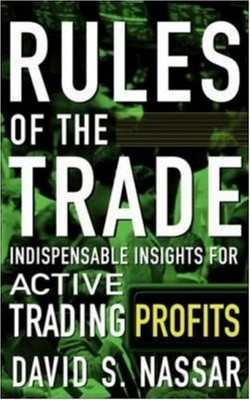 RULES OF THE TRADE: INDISPENSABLE INSIGHTS FOR ACTIVE By David Nassar EXCELLENT